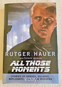 ALL THOSE MOMENTS by RUTGER HAUER Blade Runner Hitcher Hardcover SIGNED BOOK