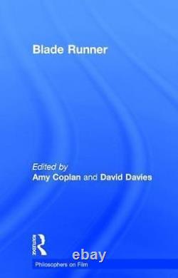 Blade Runner Philosophers on Film